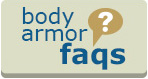 Body Armor FAQs